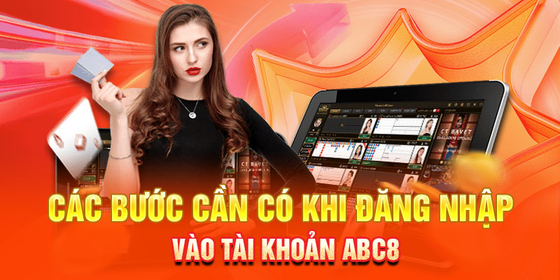 Các bước cần có khi đăng nhập vào tài khoản ABC8